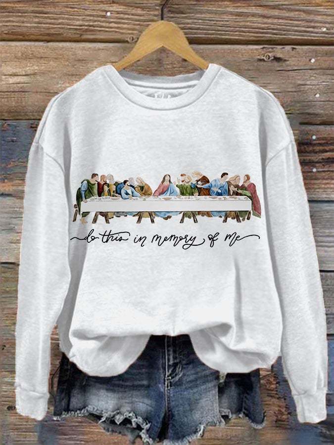 Women's Do this in memory of me,The Last Supper sweatshirt