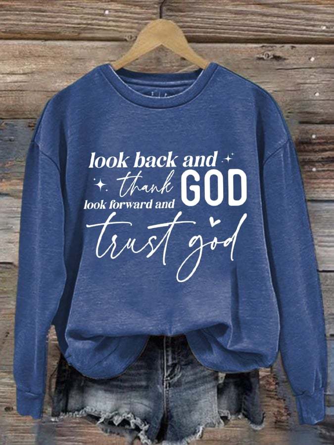 Women's Look Back And Thank God Print Sweatshirt