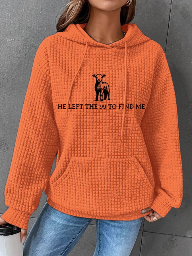 Women's He Left The 99 To Find Me Print Casual Sweatshirt