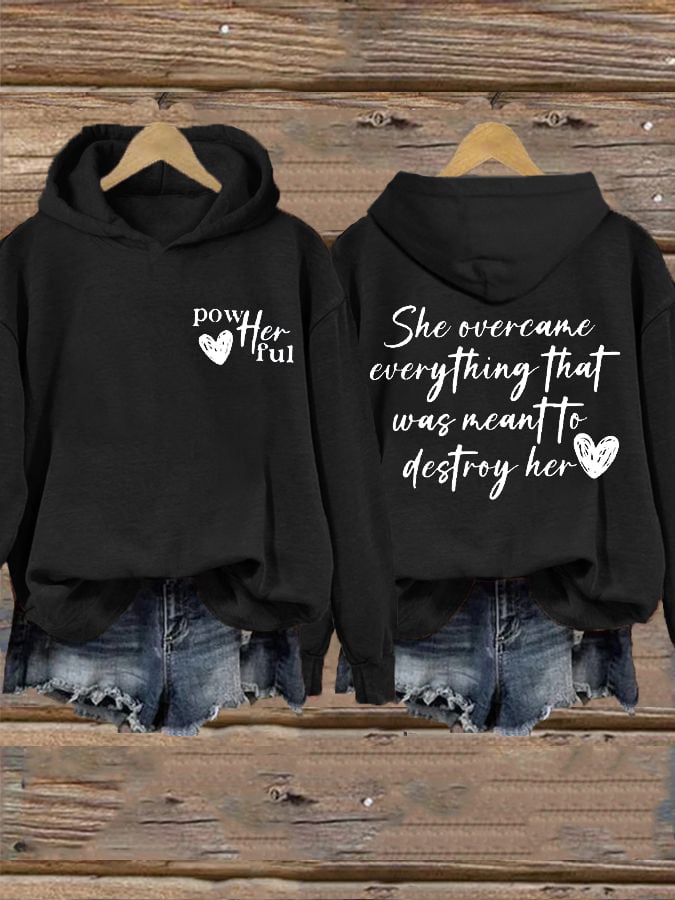 Women's She Overcame Everything That Was Meant To Destroy Her Printed Sweatshirt