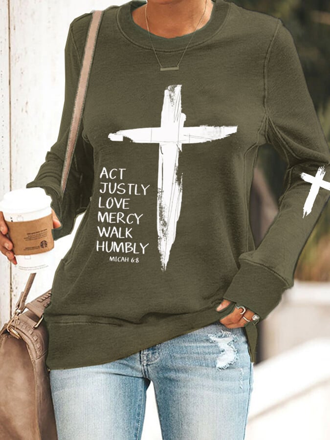 Women's Act Justly Love Mercy Walk Humbly-Micah 6:8 Cross Print Sweatshirt