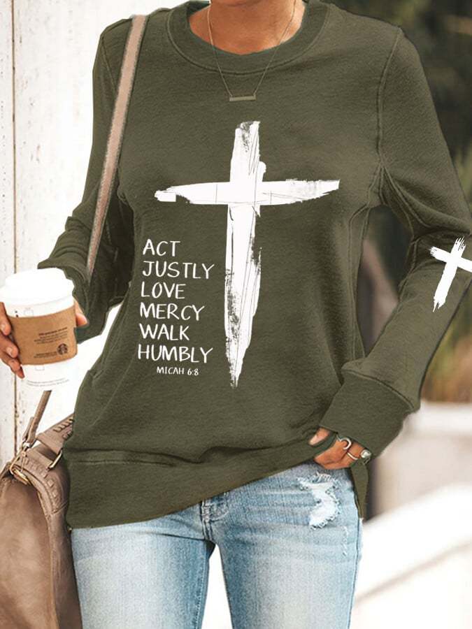 Women's Act Justly Love Mercy Walk Humbly-Micah 6:8 Cross Print Sweatshirt