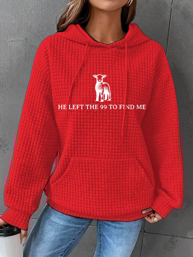 Women's He Left The 99 To Find Me Print Casual Sweatshirt