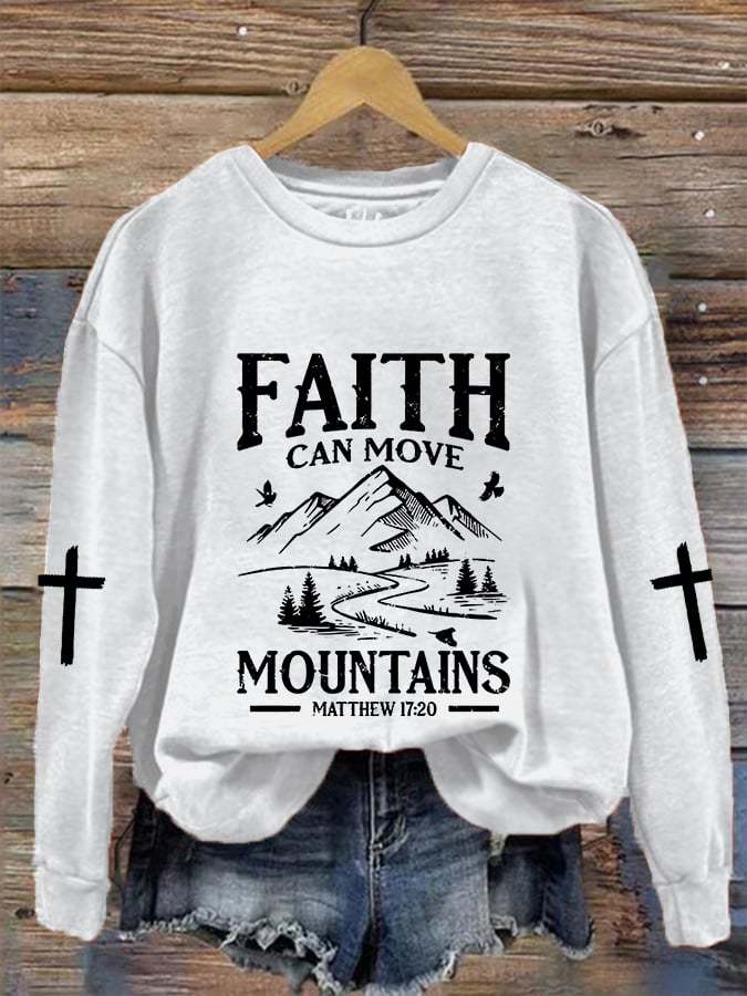 Women's Faith Can Move Mountains Cross Print Crew Neck Sweatshirt