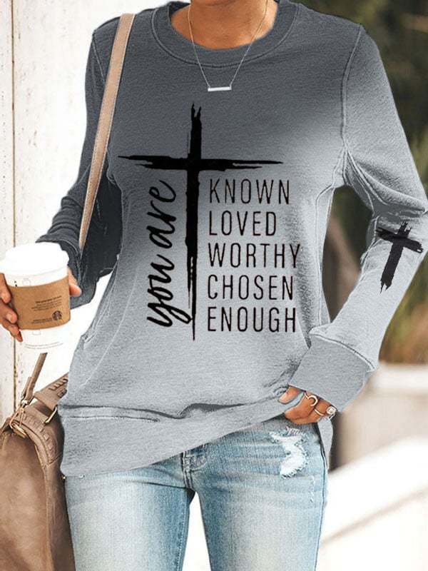 Women's You Are Known, Loved, Worthy, Chosen, Enough Print Sweatshirts