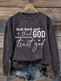 Women's Look Back And Thank God Print Sweatshirt
