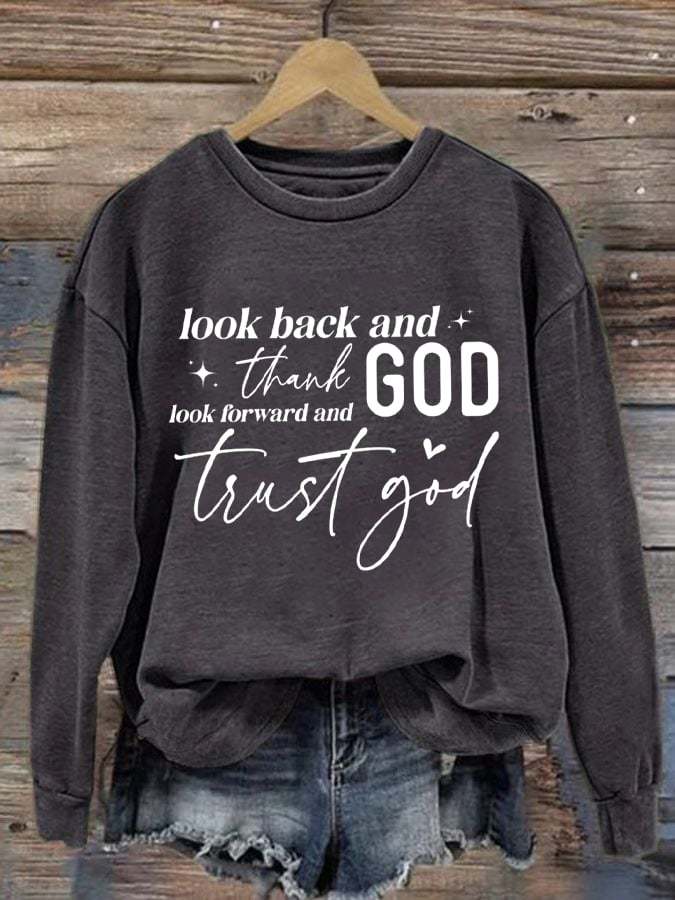 Women's Look Back And Thank God Print Sweatshirt
