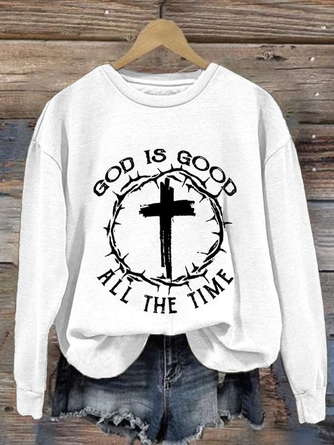 Women's God Is Good All The Time Print Round Neck Sweatshirt