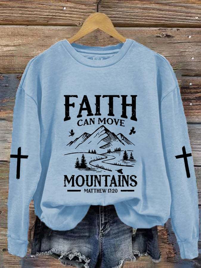Women's Faith Can Move Mountains Cross Print Crew Neck Sweatshirt