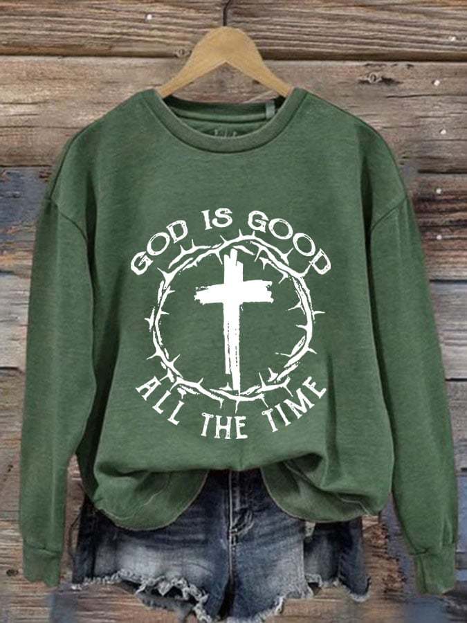Women's God Is Good All The Time Print Round Neck Sweatshirt
