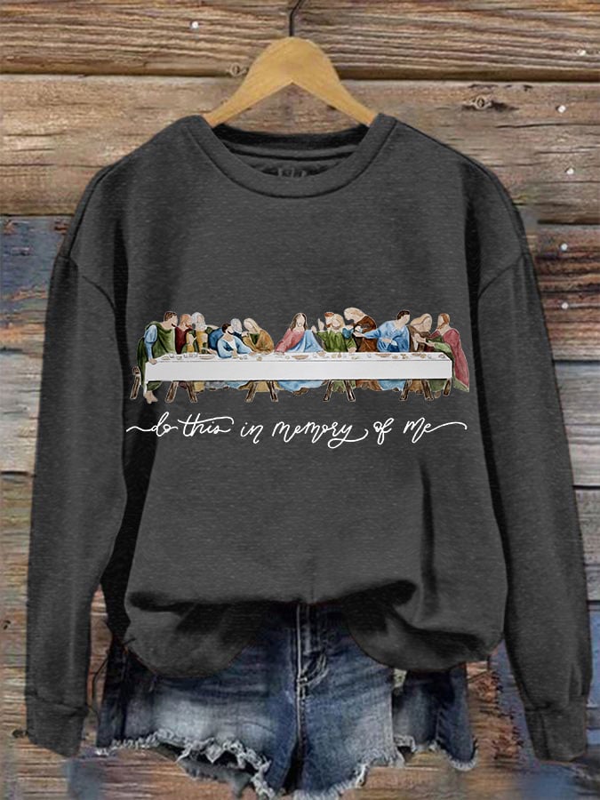 Women's Do this in memory of me,The Last Supper sweatshirt