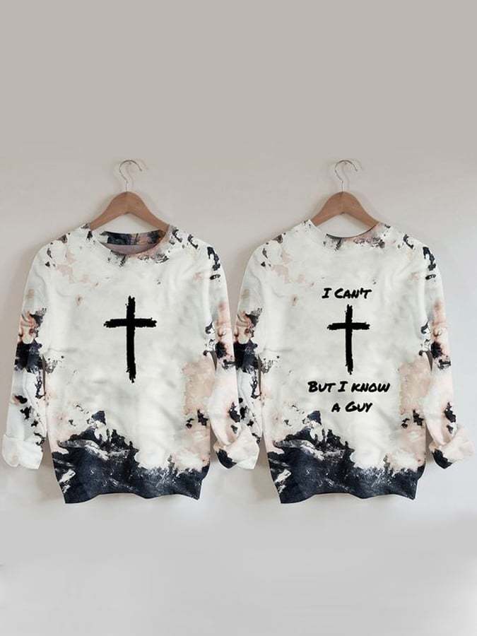 Women'S I Can'T But I Know A Guy Print Round Neck Sweatshirt