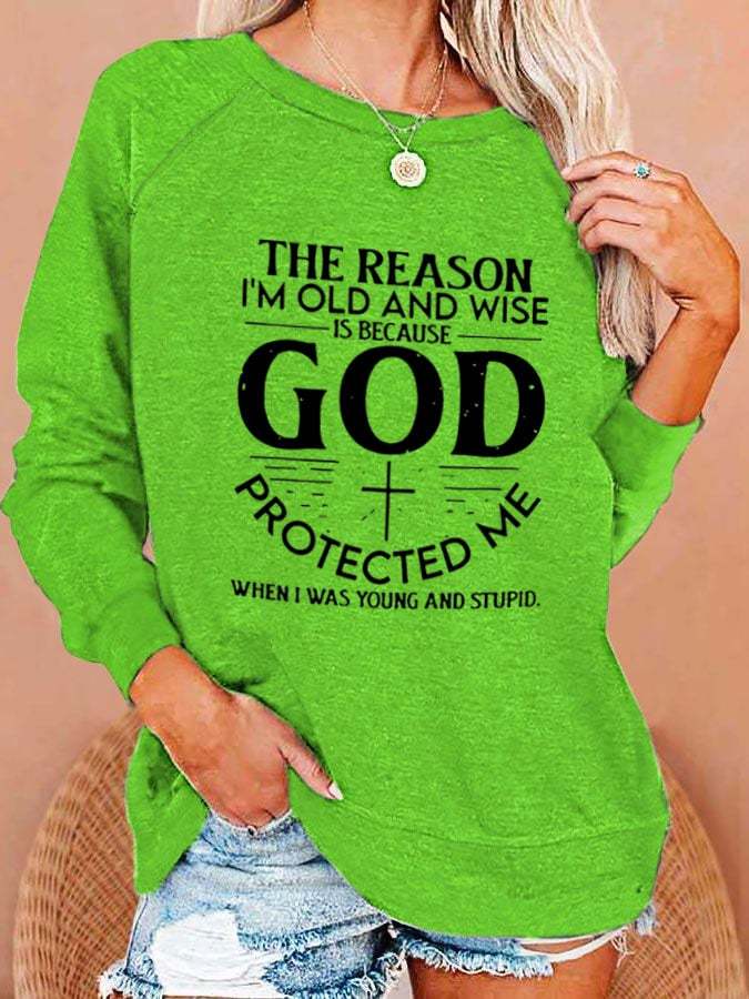 Women's The Reason I'am Old And Wise Print Sweatshirt