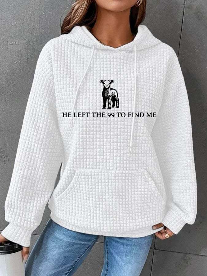 Women's He Left The 99 To Find Me Print Casual Sweatshirt