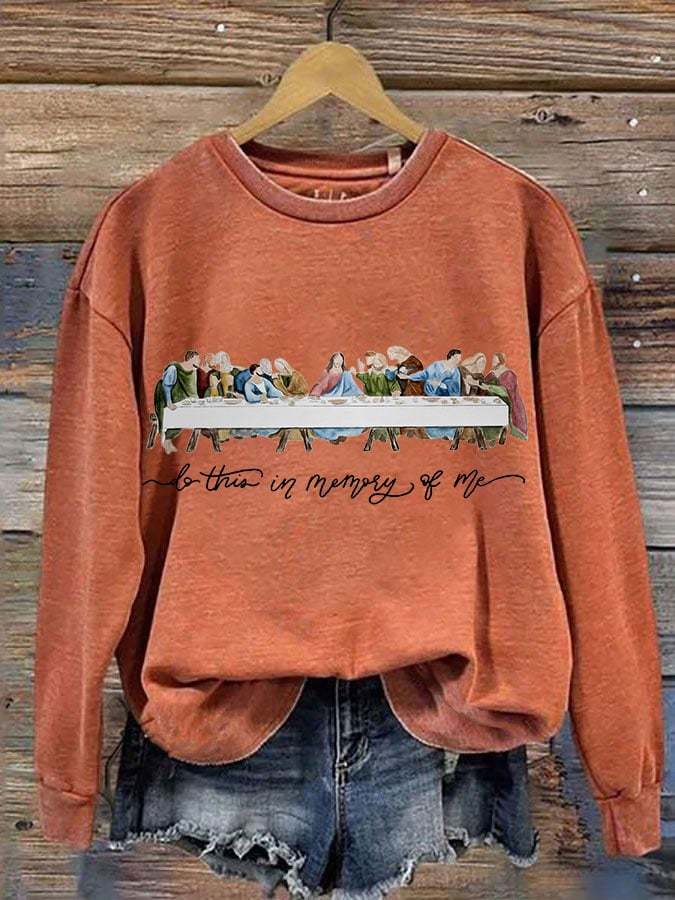 Women's Do this in memory of me,The Last Supper sweatshirt