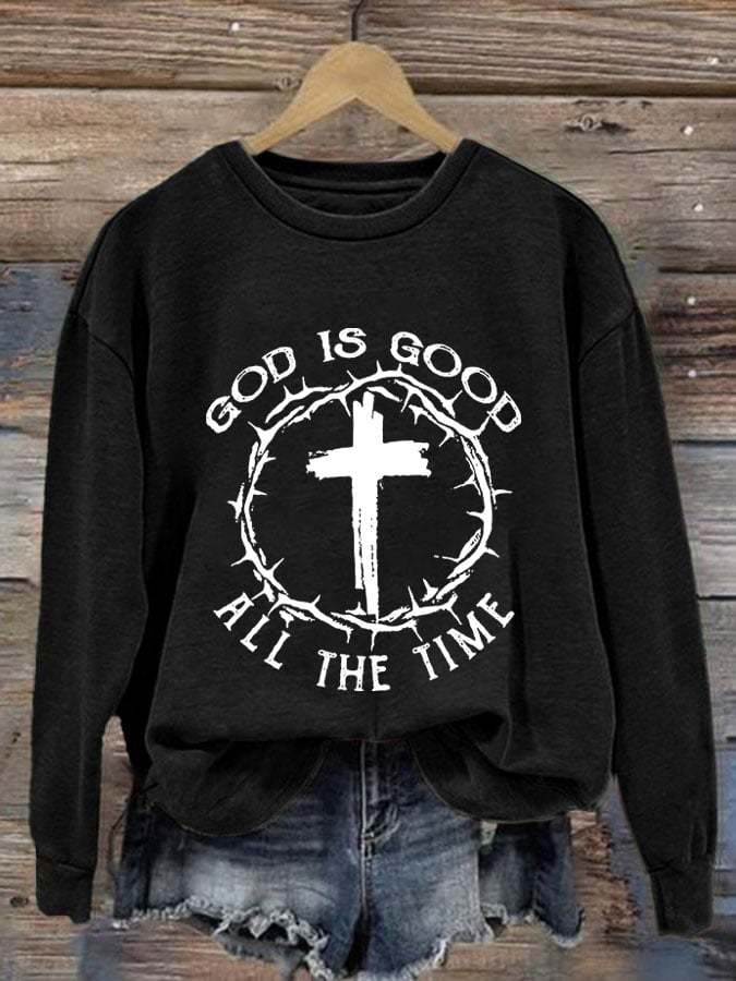 Women's God Is Good All The Time Print Round Neck Sweatshirt