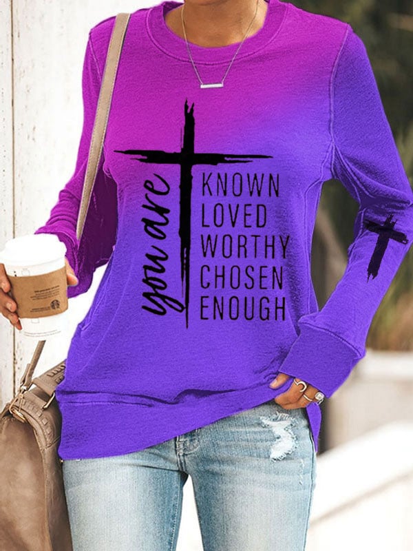 Women's You Are Known, Loved, Worthy, Chosen, Enough Print Sweatshirts