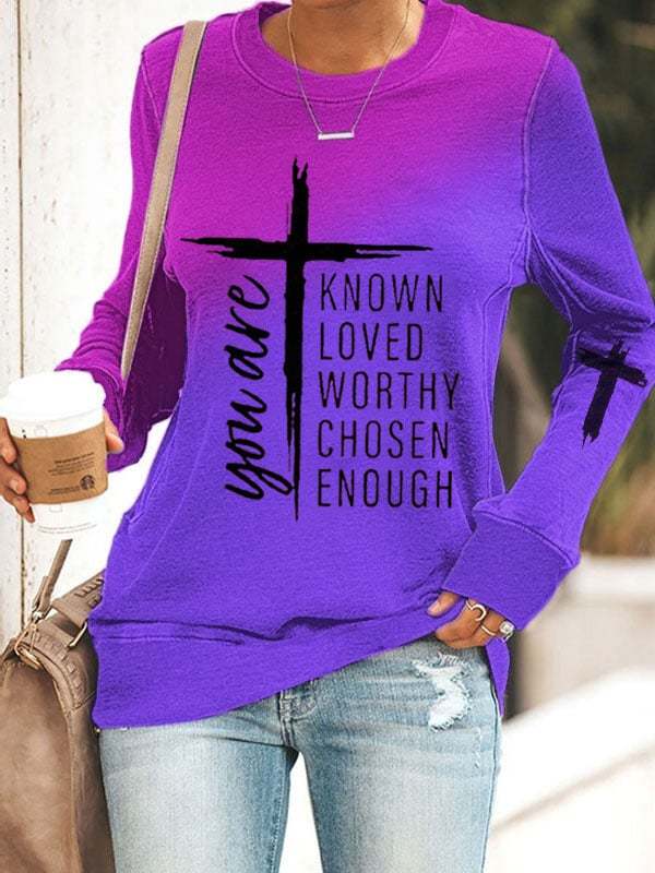 Women's You Are Known, Loved, Worthy, Chosen, Enough Print Sweatshirts