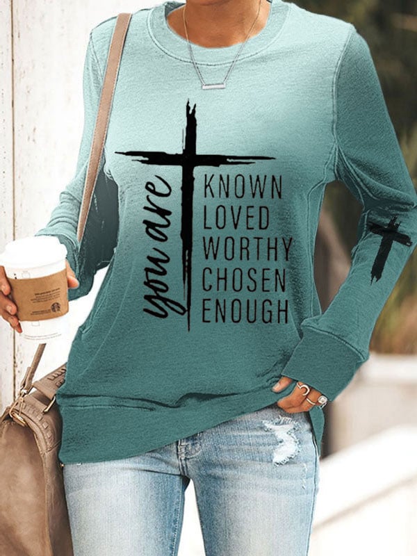 Women's You Are Known, Loved, Worthy, Chosen, Enough Print Sweatshirts
