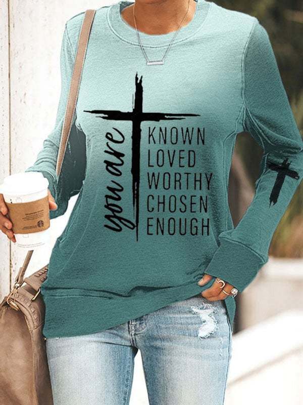 Women's You Are Known, Loved, Worthy, Chosen, Enough Print Sweatshirts