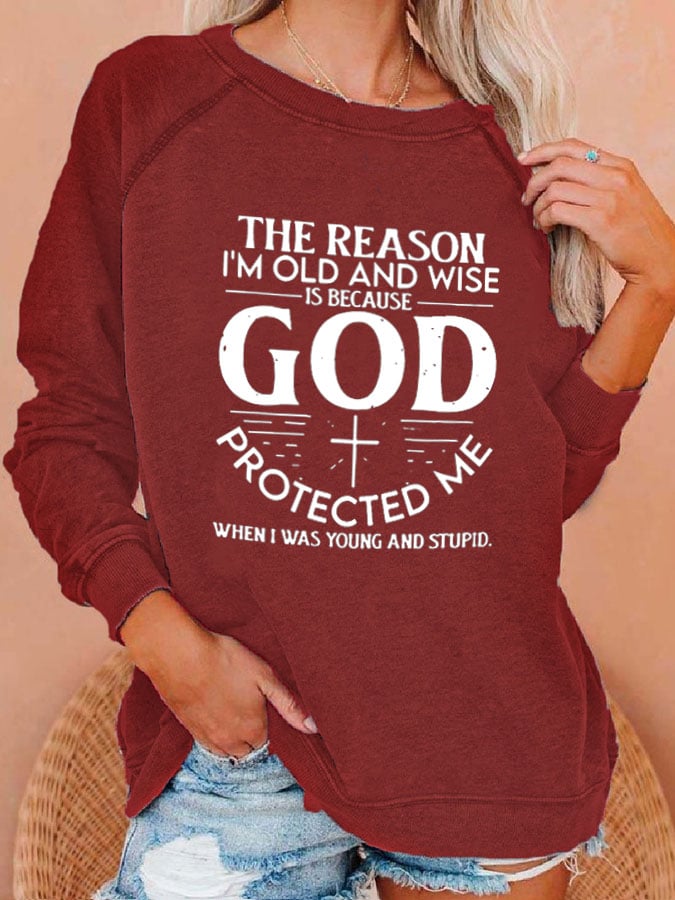 Women's The Reason I'am Old And Wise Print Sweatshirt